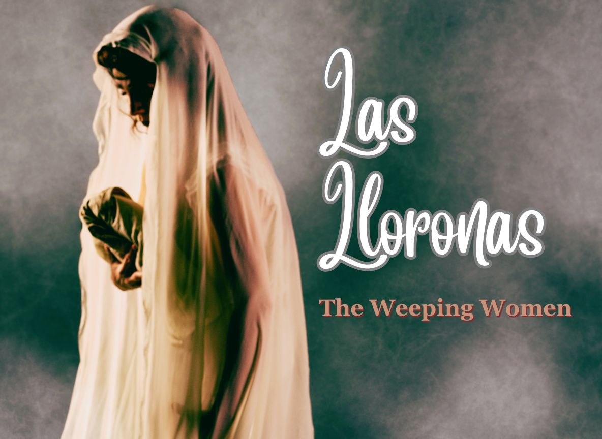 Wicked Lit Spotlight: Las Lloronas